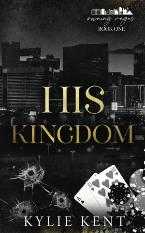 His Kingdom (Owning Vegas) Paperback  April 30, 2025