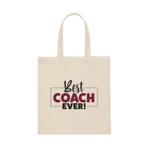 "Best Coach Ever" Canvas Tote Bag