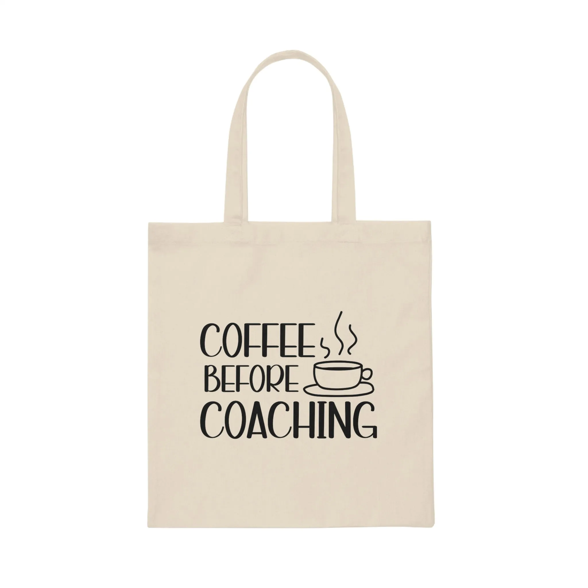 "Coffee Before Coaching" Canvas Tote Bag